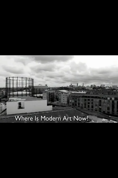 Póster de Where is Modern Art Now ?