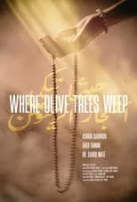 Poster de Where Olive Trees Weep