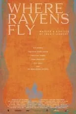 Película Where Ravens Fly