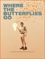 Fraser Jones es  en Where The Butterflies Go