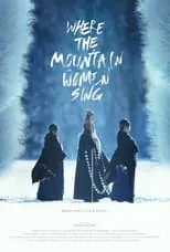 Wang Yiming es  en Where the Mountain Women Sing