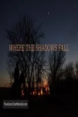 Película Where The Shadows Fall