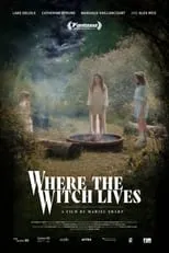 Catherine Bérubé interpreta a  en Where the Witch Lives