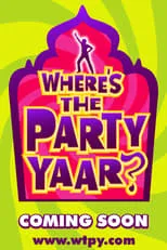 Poster de la película Where's the Party Yaar? - Películas hoy en TV