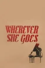 Película Wherever She Goes