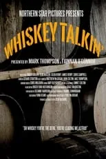 Mark Thompson es Self - Presenter en Whiskey Talkin'