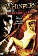 Película Whispers from a Shallow Grave