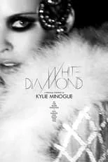 Poster de la película White Diamond: A Personal Portrait of Kylie Minogue - Películas hoy en TV