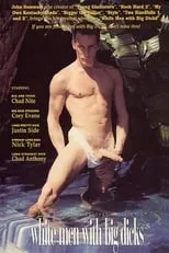 Chad Bannon es (credited as Chad Anthony) en White Men with Big Dicks