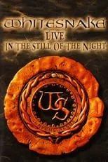 Poster de la película Whitesnake: Live in the still of the night - Películas hoy en TV