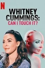 Póster de la película Whitney Cummings: Can I Touch It?