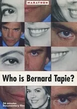 Película Who Is Bernard Tapie?