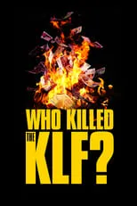 Poster de Who Killed the KLF?