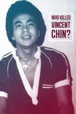 Película Who Killed Vincent Chin?