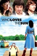 Poster de la película Who Loves the Sun - Películas hoy en TV