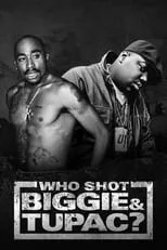 Poster de Who Shot Biggie & Tupac