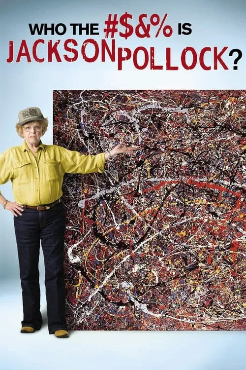 Póster de Who the #$&% Is Jackson Pollock?