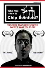 Película Who the F#ck Is Chip Seinfeld?