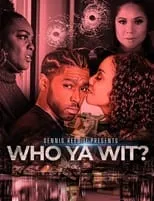 Póster de la película Who Ya Wit