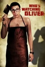 Poster de Who's Watching Oliver