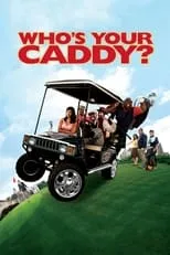 Todd Sherry interpreta a Realtor en Who's Your Caddy?