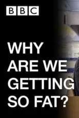 Giles Yeo interpreta a Himself en WHY ARE WE GETTING SO FAT?