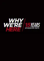 Kara Eberle interpreta a Self (archive footage) en Why We’re Here: 15 Years of Rooster Teeth