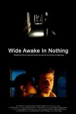 Película Wide Awake in Nothing