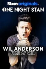 Wil Anderson es  en Wil Anderson: Fire at Wil