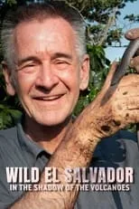 Nigel Marven interpreta a Self - Presenter en Wild El Salvador: In the Shadow of the Volcanoes