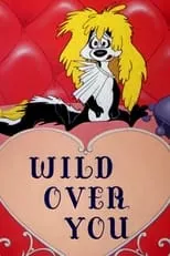 Póster de la película Wild Over You