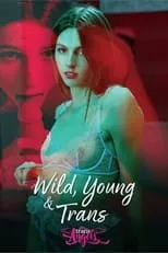 Película Wild, Young & Trans