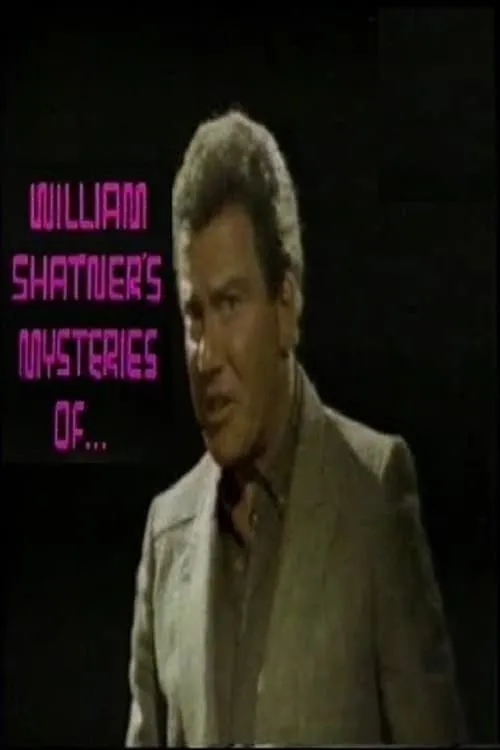 Póster de la película William Shatner's Mysteries of the Way We Feel