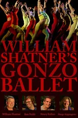 Póster de la película William Shatner's Gonzo Ballet