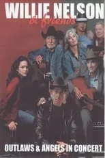 Poster de la película Willie Nelson & Friends: Outlaws & Angels - Películas hoy en TV