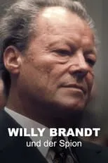 Película Willy Brandt und der Spion, der ihn stürzte