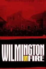 Poster de la película Wilmington on Fire - Películas hoy en TV