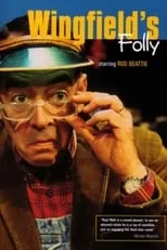 Rod Beattie es Walt Wingfield/Freddy/Maggie/The Squire/Don/All Others en Wingfield's Folly