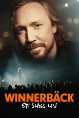 Poster de Winnerbäck - ett slags liv