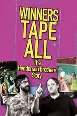 Poster de la película Winners Tape All: The Henderson Brothers Story - Películas hoy en TV