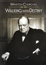 Poster de la película Winston Churchill: Walking with Destiny - Películas hoy en TV