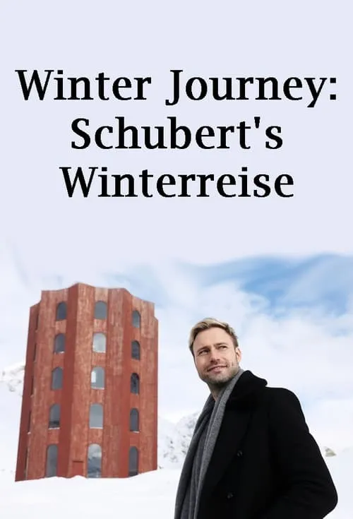 Póster de la película Winter Journey: Schubert's Winterreise