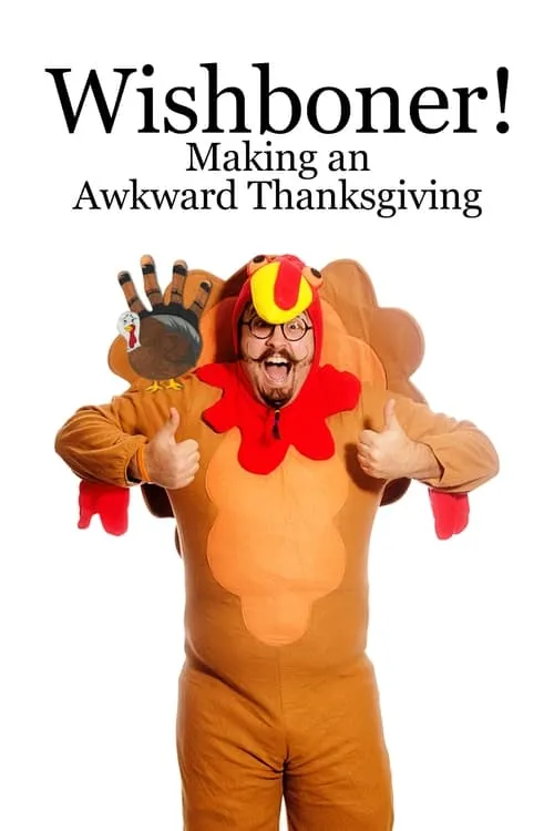 Poster de WISHBONER: Making an Awkward Thanksgiving