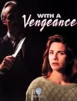 Melissa Gilbert es Gena King en With a Vengeance