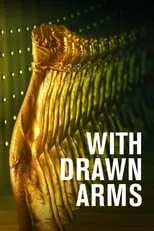 Poster de la película With Drawn Arms - Películas hoy en TV