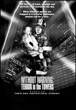 Película Without Warning: Terror in the Towers