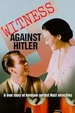 Glynn Sweet interpreta a Hans Peters en Witness Against Hitler