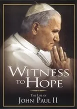 Poster de la película Witness to Hope: The Life of Karol Wojtyla, Pope John Paul II - Películas hoy en TV