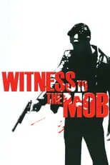 Poster de la película Witness to the Mob - Películas hoy en TV