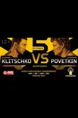 Wladimir Klitschko interpreta a Self en Wladimir Klitschko vs. Alexander Povetkin